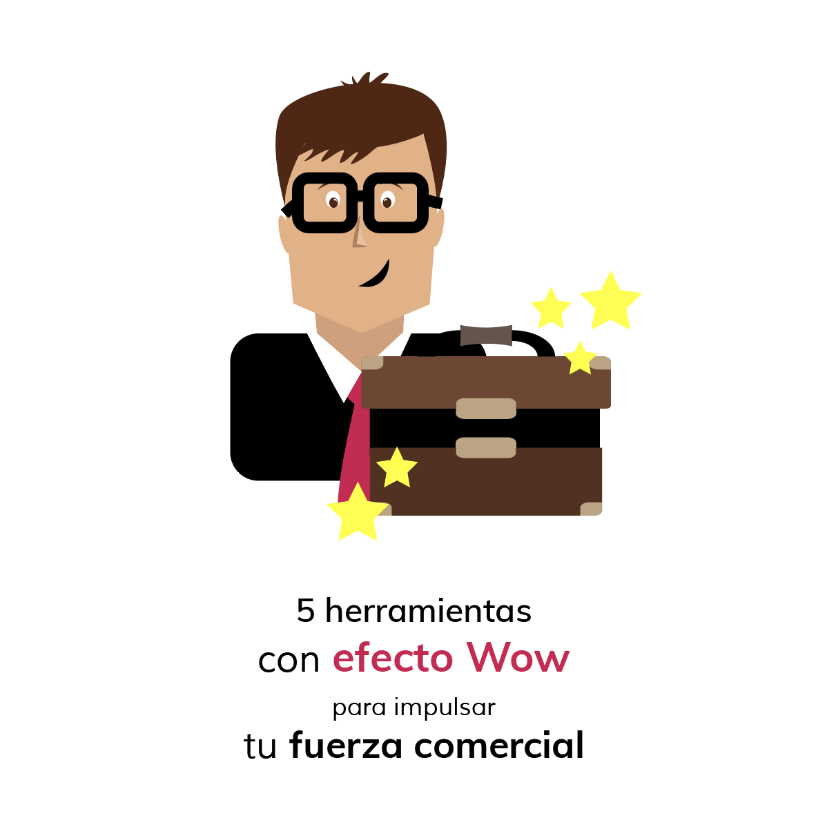 herramientas con efectos Wow para impulsar tu fuerza comercial