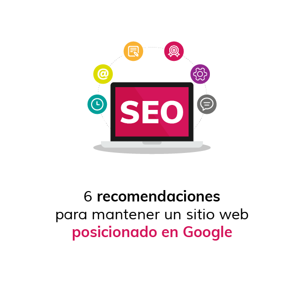 6 recomendaciones para posicionar en Google