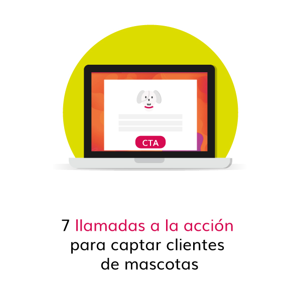 llamadas-accion-captar-clientes-mascotas