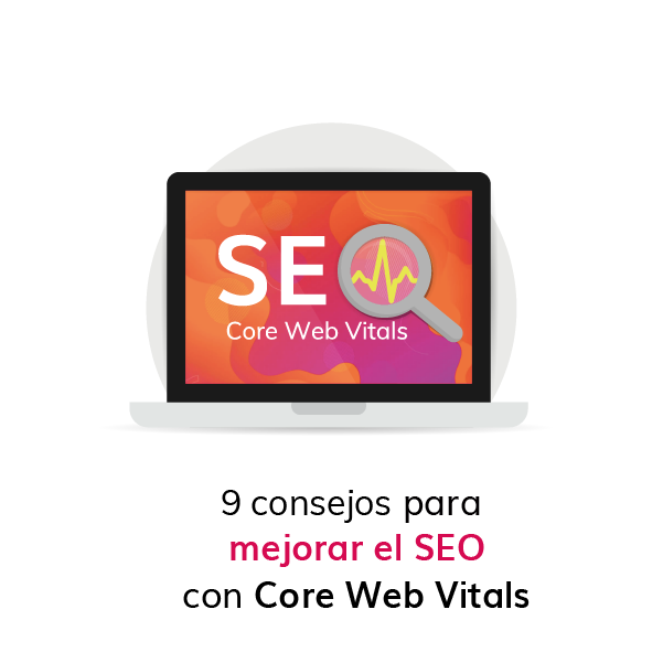 9-consejos-para-mejorar-el-SEO-con-Core-Web-Vitals