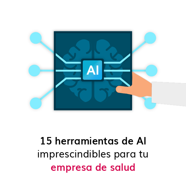 15-herramientas-de-AI-imprescindibles-para-tu-empresa-de-salud_Mesa de trabajo 1