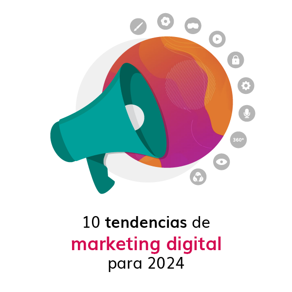 10-tendencias-de-marketing-digital-para-2024