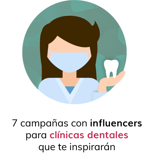 7 campañas con influencers para clínicas dentales que te inspirarán