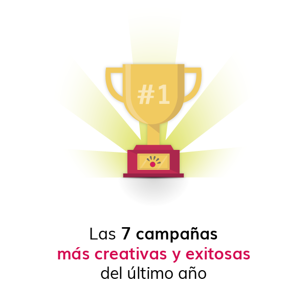 Las 7 campañas más creativas y exitosas del último año