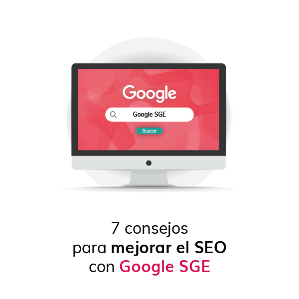 7 consejos para mejorar el SEO con Google SGE