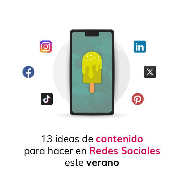 13 ideas de contenido para hacer en Redes Sociales este verano