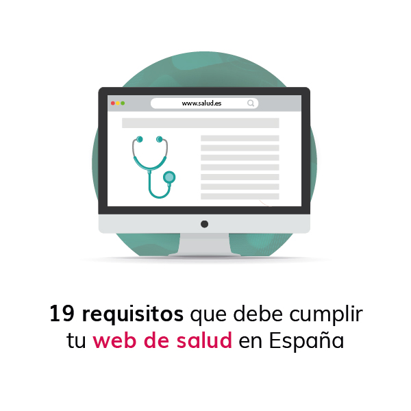19 requisitos que debe cumplir tu web de salud en España