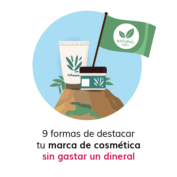 9 formas de destacar tu marca de cosmetica natural sin gastar un dineral
