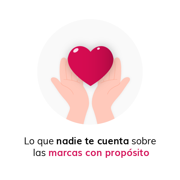 Lo que nadie te cuenta sobre las marcas con propósito